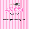 Pink Drink Magic Dust