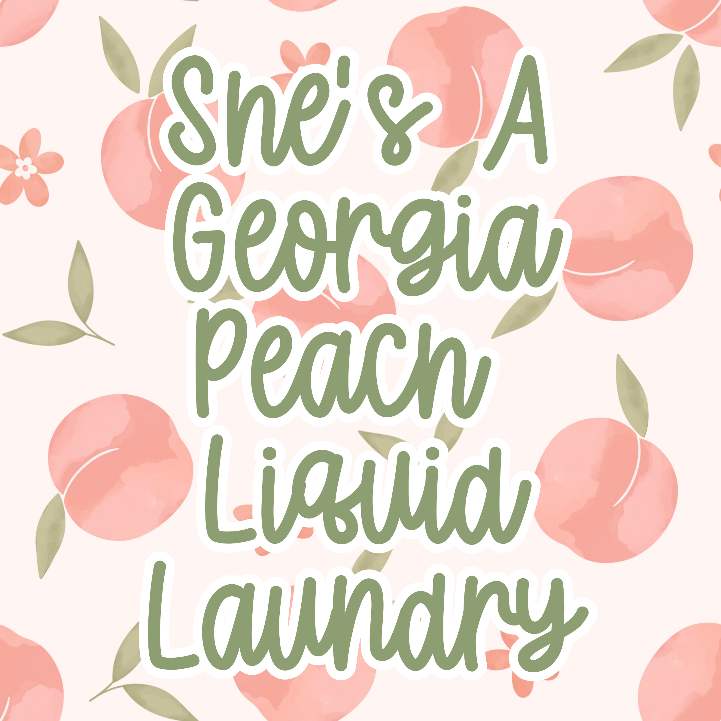 She's A Georgia Peach Liquid Laundry