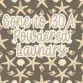 Gone To 30A Powdered Laundry