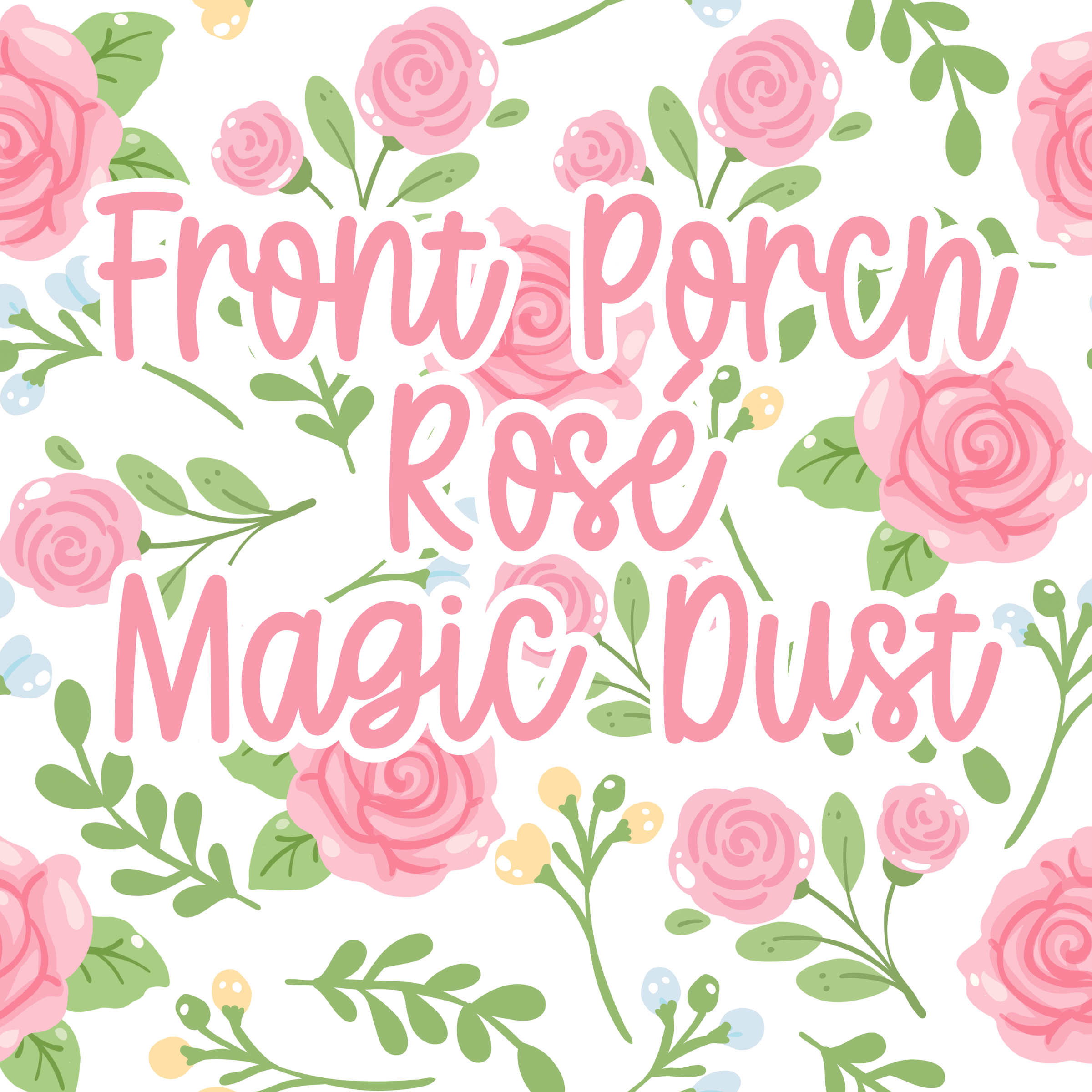 Front Porch Rosé Magic Dust