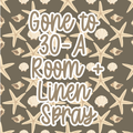 Gone To 30-A Room + Linen Spray