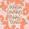 Coastal Cowgirl Magic Dust